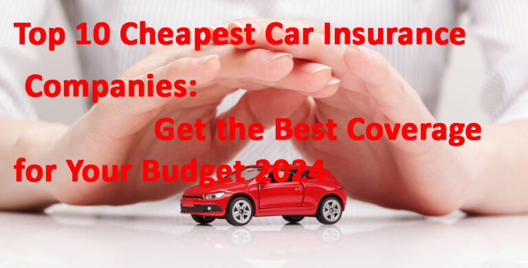 top 10 cheapest car insurance companies